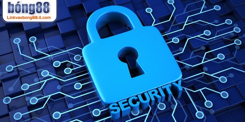 Chính sách bảo mật của Bong88 link được thiết lập chặt chẽ nhất