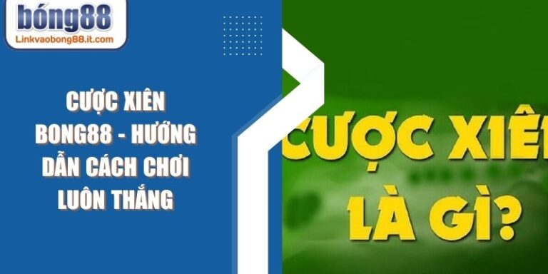 Cược Xiên BONG88