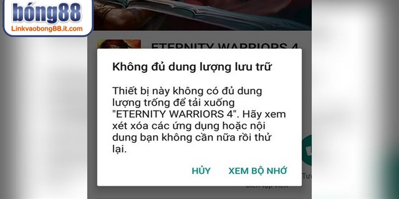 Lỗi cài đặt BONG88 liên quan đến dung lượng lưu trữ của thiết bị