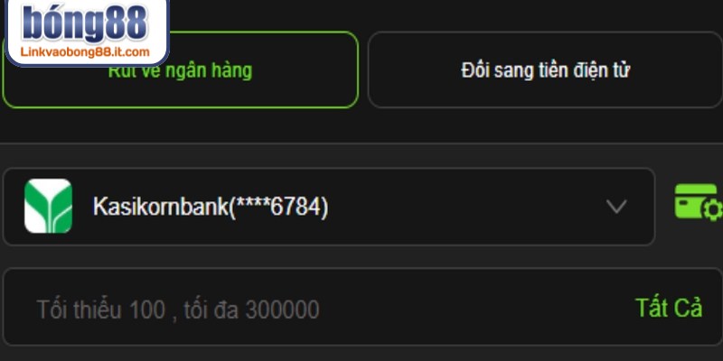Giao diện trực quan giúp nhanh kiểm tra điều kiện rút tiền BONG88 ngân hàng